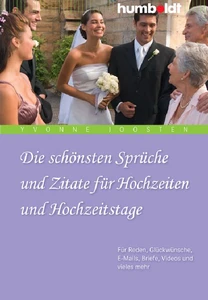 Titel: Die schönsten Sprüche und Zitate für Hochzeiten und Hochzeitstage