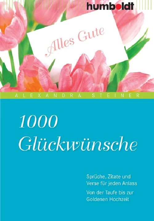 Titel: 1000 Glückwünsche