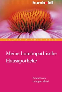 Titel: Meine homöopathische Hausapotheke