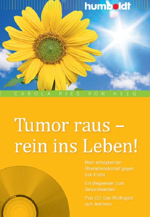 Titel: Tumor raus - rein ins Leben!