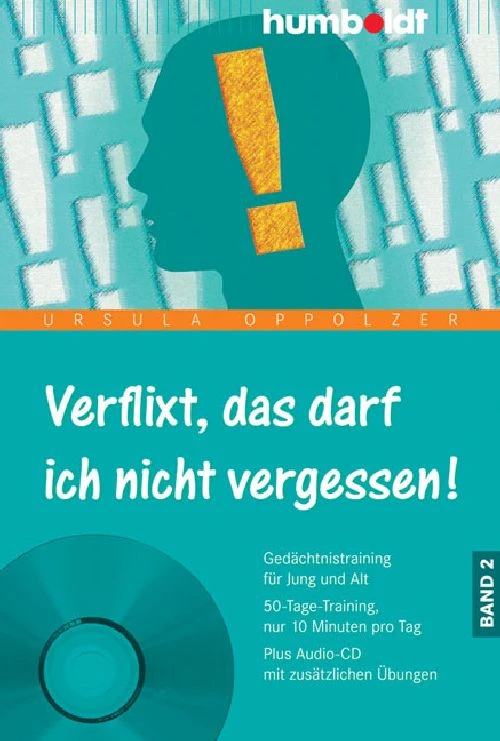 Titel: Verflixt, das darf ich nicht vergessen! Band 2