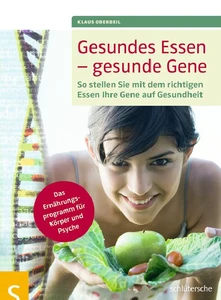 Titel: Gesundes Essen - gesunde Gene
