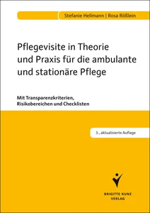 Titel: Pflegevisite in Theorie und Praxis für die ambulante und stationäre Pflege