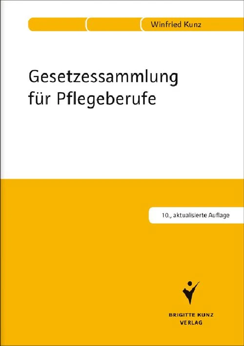 Titel: Gesetzessammlung für Pflegeberufe