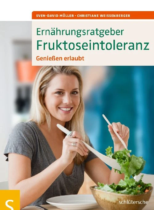 Titel: Ernährungsratgeber Fruktoseintoleranz