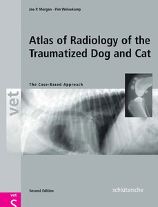 Titel: Atlas of Radiology of the Traumatized Dog and Cat