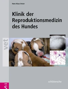 Titel: Klinik der Reproduktionsmedizin des Hundes