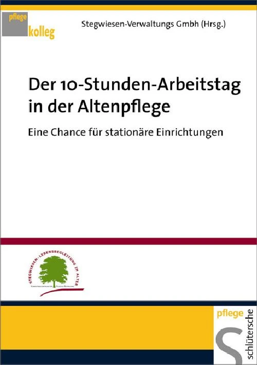 Titel: Der 10-Stunden-Arbeitstag in der Altenpflege