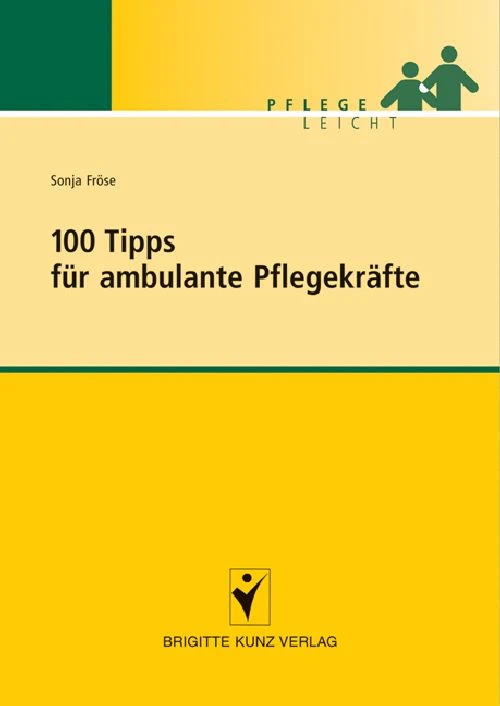 Titel: 100 Tipps für ambulante Pflegekräfte