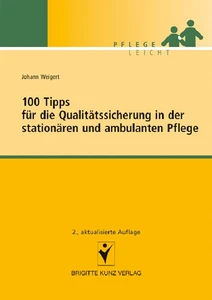 Titel: 100 Tipps für die Qualitätssicherung in der stationären und ambulanten Pflege