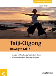 Titel: Taiji-Qigong - Bewegte Stille