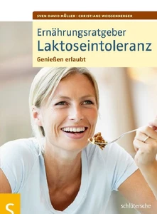 Titel: Ernährungsratgeber Laktoseintoleranz