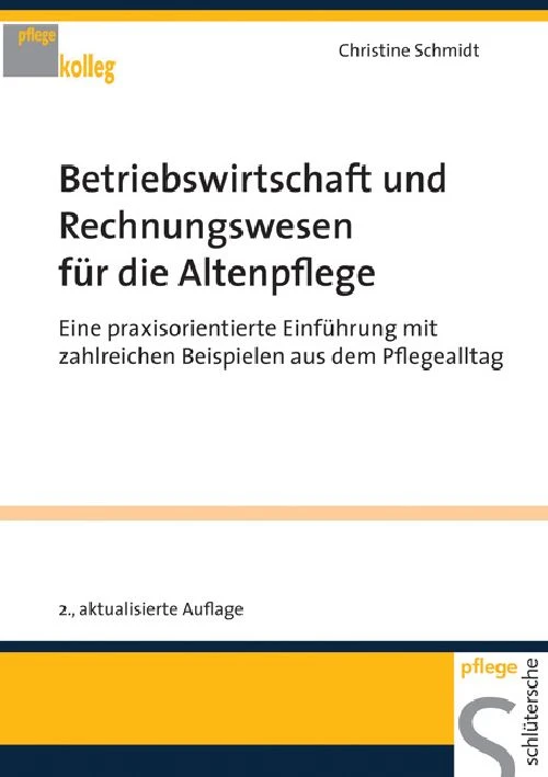 Titel: Betriebswirtschaft und Rechnungswesen für die Altenpflege