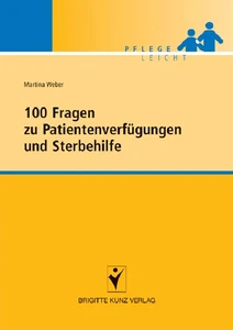 Titel: 100 Fragen zu Patientenverfügungen und Sterbehilfe
