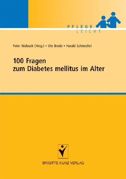 Titel: 100 Fragen zum Diabetes mellitus im Alter