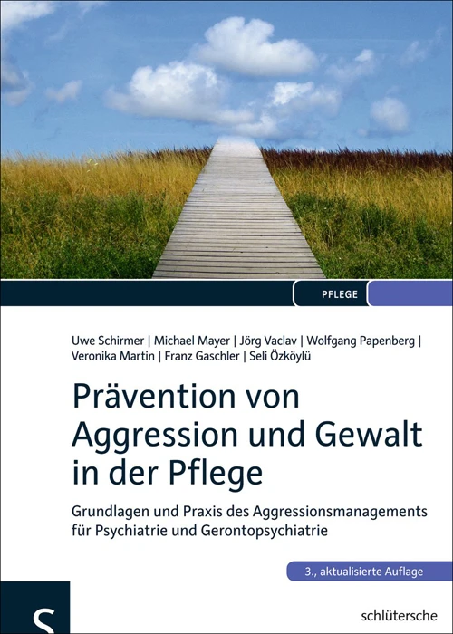 Titel: Prävention von Aggression und Gewalt in der Pflege