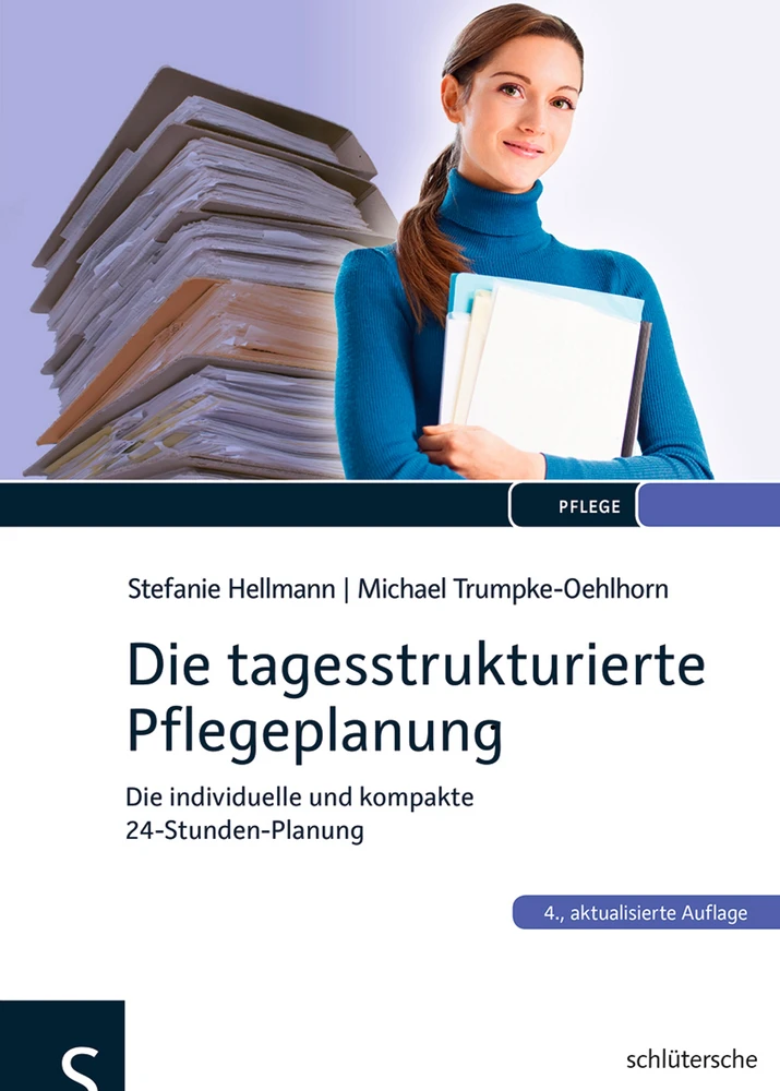 Titel: Die tagesstrukturierte Pflegeplanung