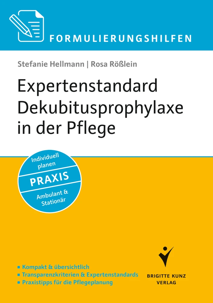 Titel: Formulierungshilfen Expertenstandard Dekubitusprophylaxe in der Pflege