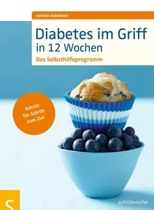 Titel: Diabetes im Griff in 12 Wochen
