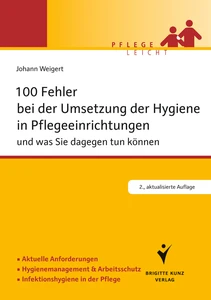 Titel: 100 Fehler bei der Umsetzung der Hygiene in Pflegeeinrichtungen