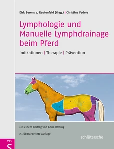 Titel: Lymphologie und Manuelle Lymphdrainage beim Pferd
