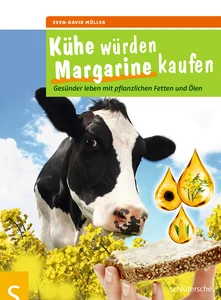 Titel: Kühe würden Margarine kaufen