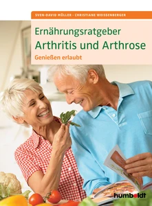 Titel: Ernährungsratgeber Arthritis und Arthrose