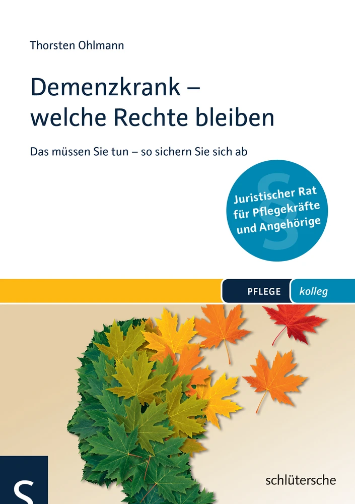 Titel: Demenzkrank - welche Rechte bleiben