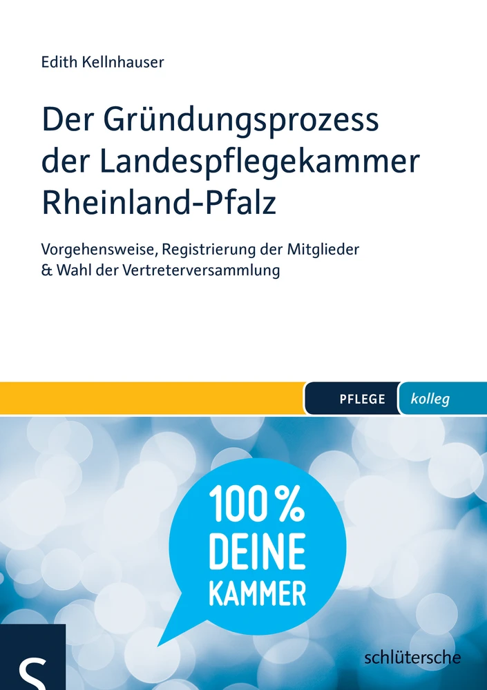 Titel: Der Gründungsprozess der Landespflegekammer Rheinland-Pfalz
