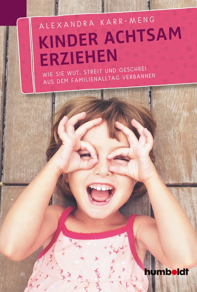 Titel: Kinder achtsam erziehen