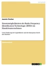 Title: Einsatzmöglichkeiten der Radio Frequency Identification Technologie (RFID) im Handelsunternehmen