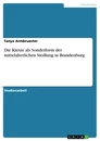 Title: Die Kietze als Sonderform der mittelalterlichen Siedlung in Brandenburg