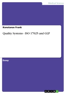 Titel: Quality Systems - ISO 17025 and GLP