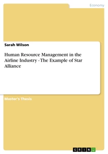 Titel: Human Resource Management in the Airline Industry - The Example of Star Alliance