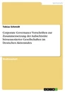 Titre: Corporate Governance Vorschriften zur Zusammensetzung der Aufsichtsräte börsennotierter Gesellschaften im Deutschen Aktienindex