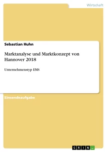 Title: Marktanalyse und Marktkonzept von Hannover 2018