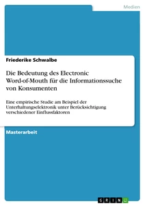 Titre: Die Bedeutung des Electronic Word-of-Mouth für die Informationssuche von Konsumenten