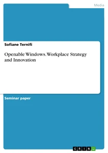 Título: Openable Windows. Workplace Strategy and Innovation