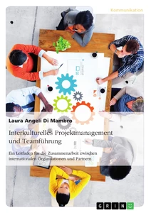 Titel: Interkulturelles Projektmanagement und Teamführung