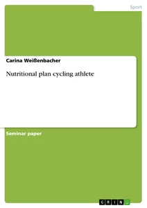 Titel: Nutritional plan cycling athlete