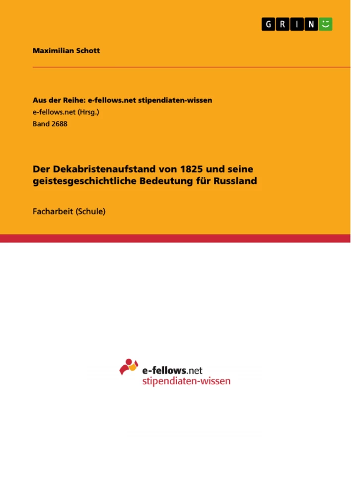 Titre: Der Dekabristenaufstand von 1825 und seine geistesgeschichtliche Bedeutung für Russland