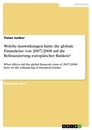 Titel: Welche Auswirkungen hatte die globale Finanzkrise von 2007/2008 auf die Refinanzierung europäischer Banken?