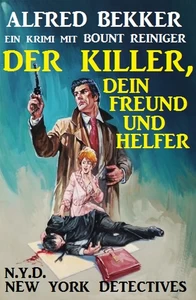 Titel: Bount Reiniger: Der Killer, dein Freund und Helfer