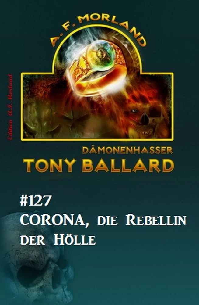 Titel: Corona, die Rebellin der Hölle: Tony Ballard #127