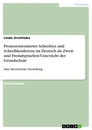 Título: Prozessorientiertes Schreiben und Schreibkonferenz im Deutsch als Zweit- und Fremdsprachen-Unterricht der Grundschule