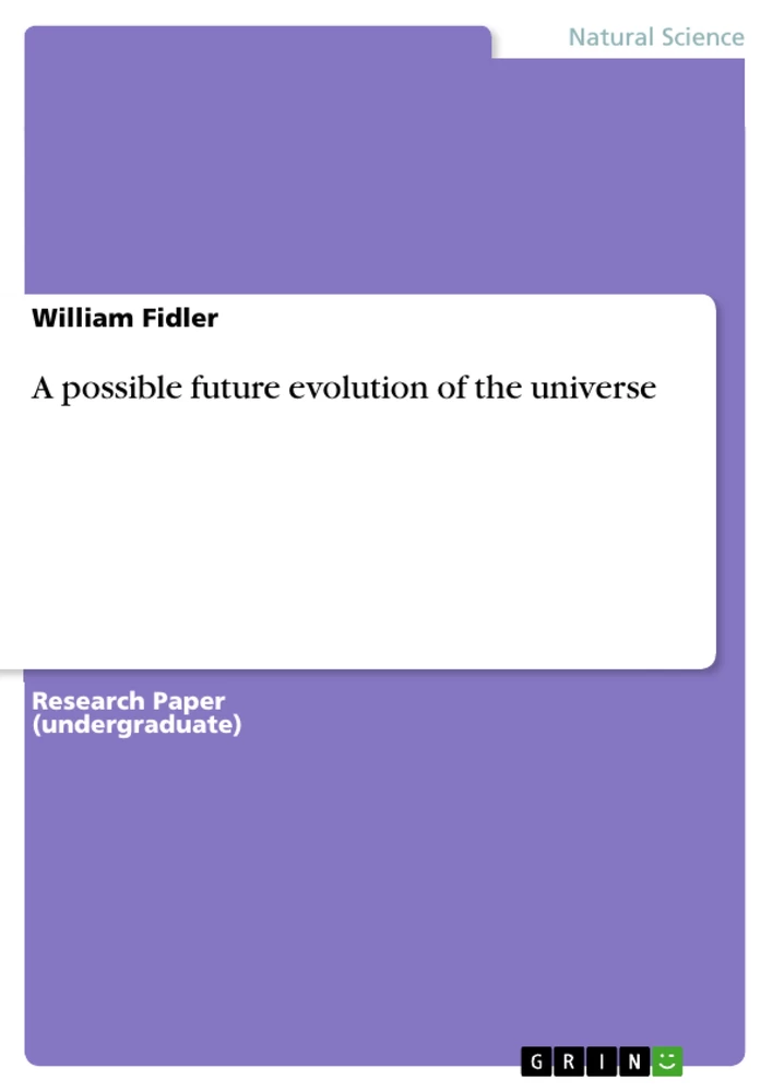 Title: A possible future evolution of the universe