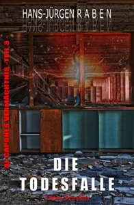 Titel: Al Capones Vermächtnis #3: Die Todesfalle