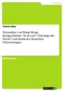 Titre: Textanalyse von Wang Mengs Kurzgeschichte "Ye de yan" ("Das Auge der Nacht") und Kritik der deutschen Übersetzungen