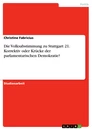 Titre: Die Volksabstimmung zu Stuttgart 21. Korrektiv oder Krücke der parlamentarischen Demokratie?
