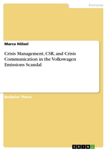 Titel: Crisis Management, CSR, and Crisis Communication in the Volkswagen Emissions Scandal